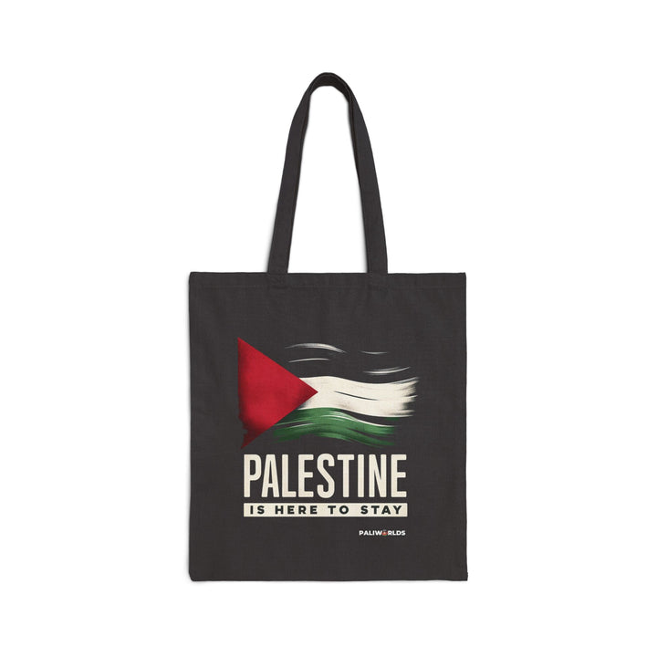 Palestine is Here To Stay Cotton Tote Bag