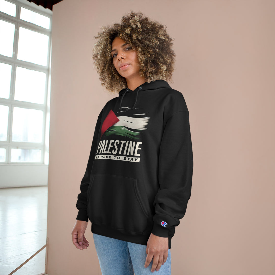 Palestine is Here to Stay Champion Hoodie