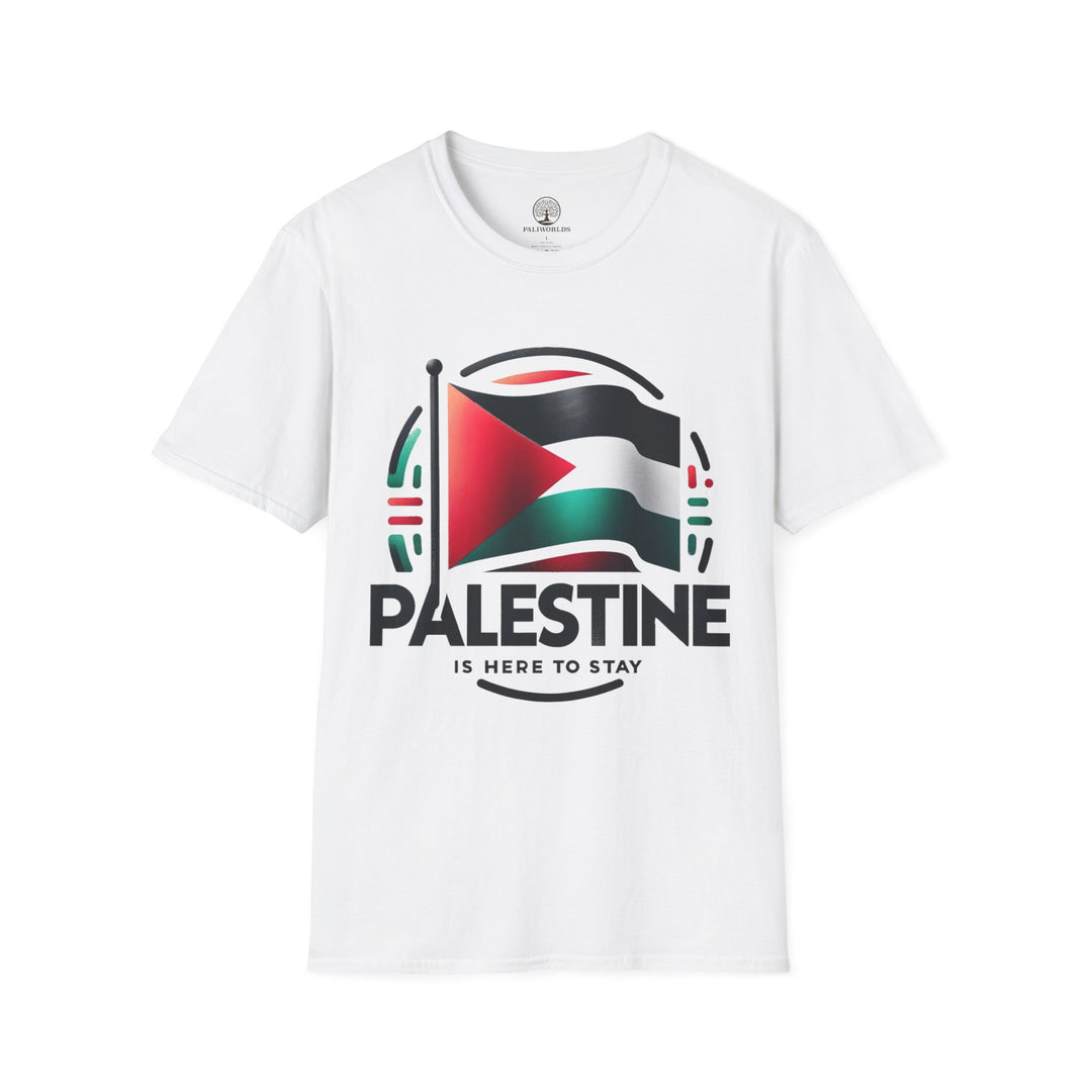 Palestine is Here to Stay II Tshirt