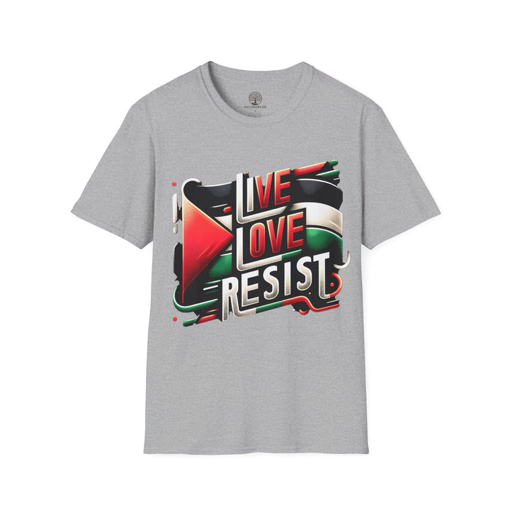 Live Love Resist II unisex Tshirt