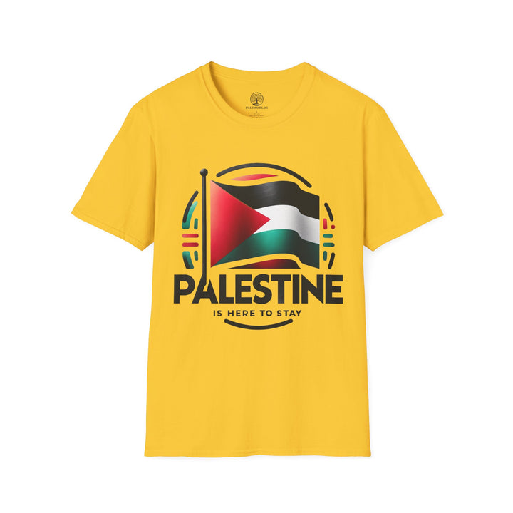 Palestine is Here to Stay II Tshirt